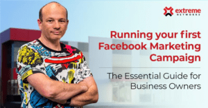Running your first Facebook Marketing Campaign