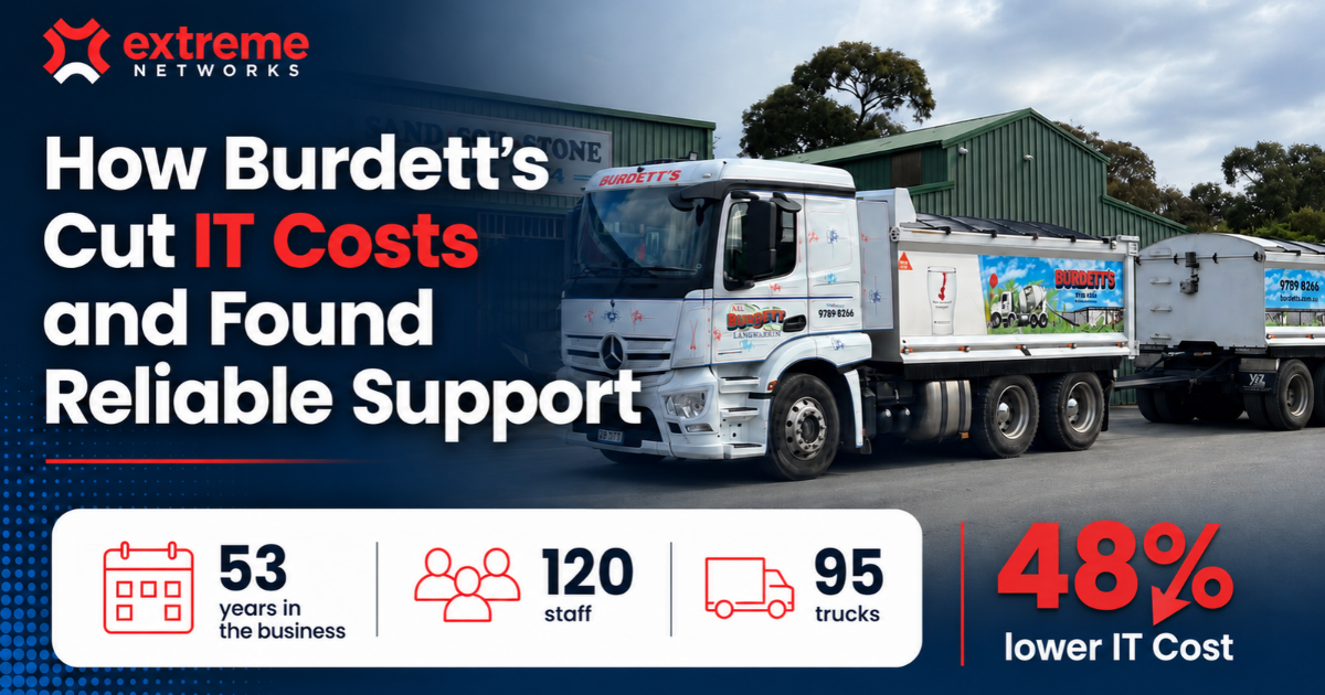 Extreme Networks case study featuring Burdett’s, highlighting how the business reduced IT costs by 48% while gaining reliable IT support. The image features a Burdett’s truck and key business statistics: 53 years in business, 120 staff and 95 trucks.